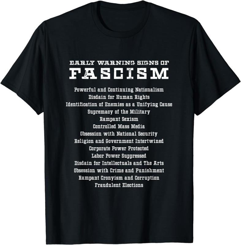 [100% Cotton]Early Warning Signs of Fascism activist political gift T-Shirt Hoodie, Sweatshirt | WearSparks.com