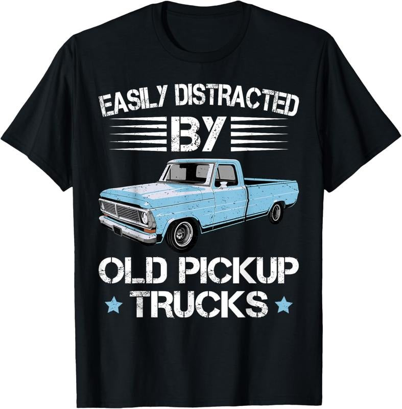 100% Cotton Easily Distracted By Old Pickup Trucks Funny Trucker T-Shirt Hoodie, Sweatshirt | WearSparks.com