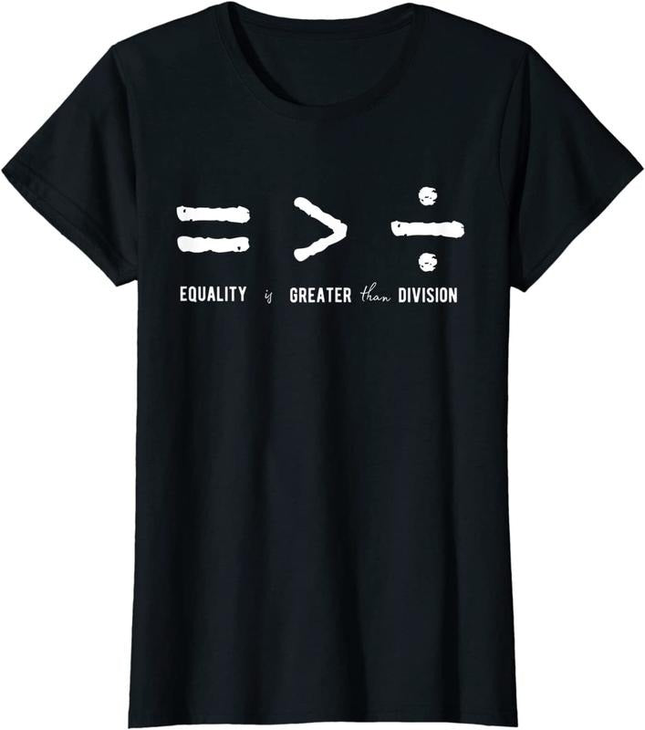 [100% Cotton]Equality is Greater Than Division Social Justice Math T-Shirt Hoodie, Sweatshirt | WearSparks.com