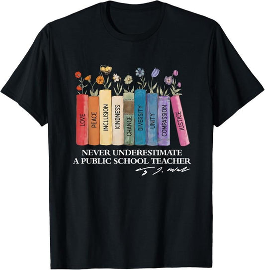 100% Cotton Floral Books Never Underestimate A Public School Teacher T-Shirt Hoodie, Sweatshirt | WearSparks.com