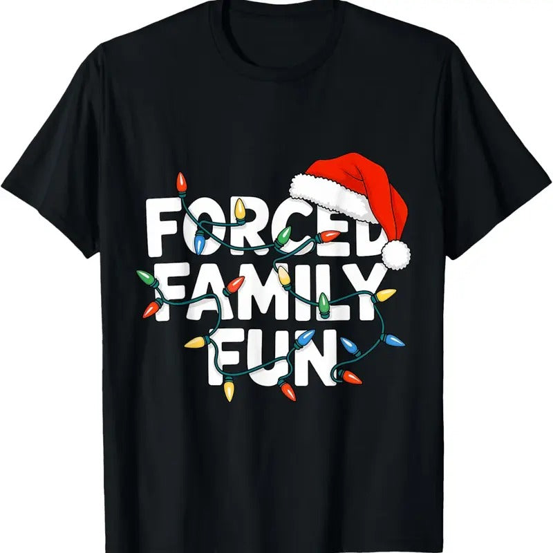 100% Cotton Forced Family FUN Winter Holidays Funny Christmas Adult  T-Shirt Hoodie, Sweatshirt | WearSparks.com