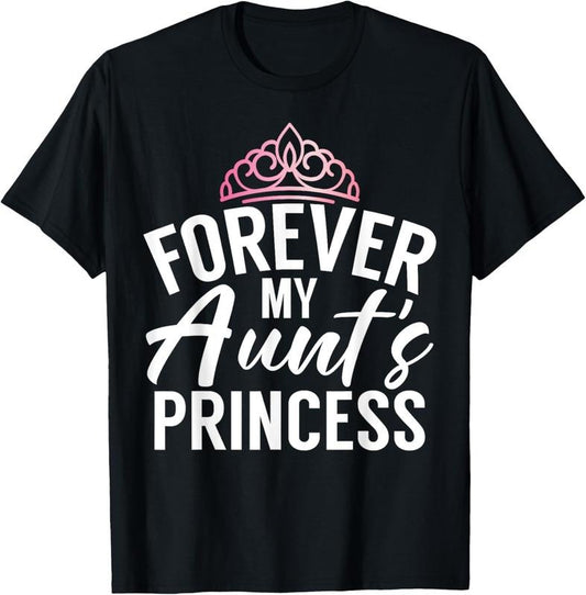 100% Cotton Forever my Aunts Princess Niece T-Shirt Hoodie, Sweatshirt | WearSparks.com