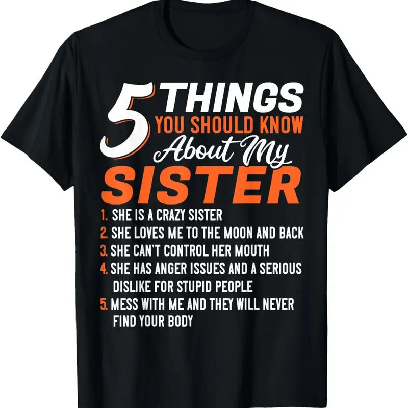 100% Cotton Funny 5 Things You Should Know About My Sister T-Shirt Hoodie, Sweatshirt | WearSparks.com