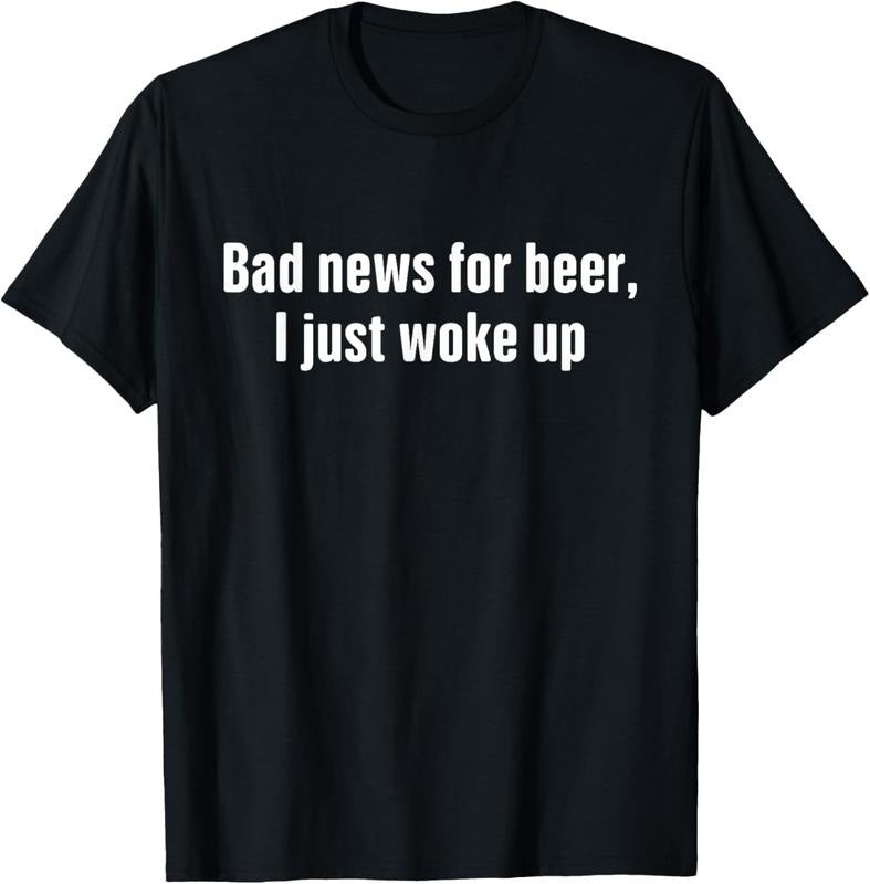 100% Cotton Funny Beer Drinking Shirts Men Bad New For Beer T-Shirt Hoodie, Sweatshirt | WearSparks.com