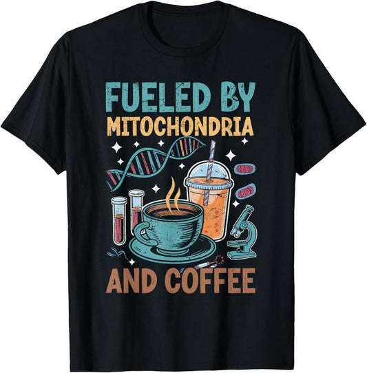 100% Cotton Funny Biology Teacher Science Fueled By Mitochondria Coffee T-Shirt Hoodie, Sweatshirt | WearSparks.com
