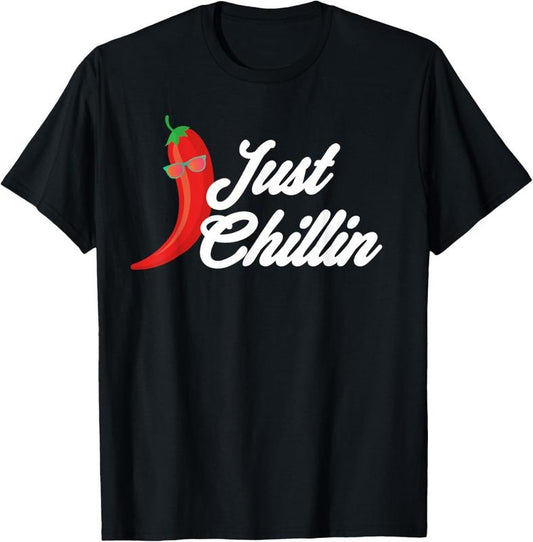100% Cotton Funny Just Chillin Chili Pepper Shirt For Spicy Food Lovers T-Shirt Hoodie, Sweatshirt | WearSparks.com