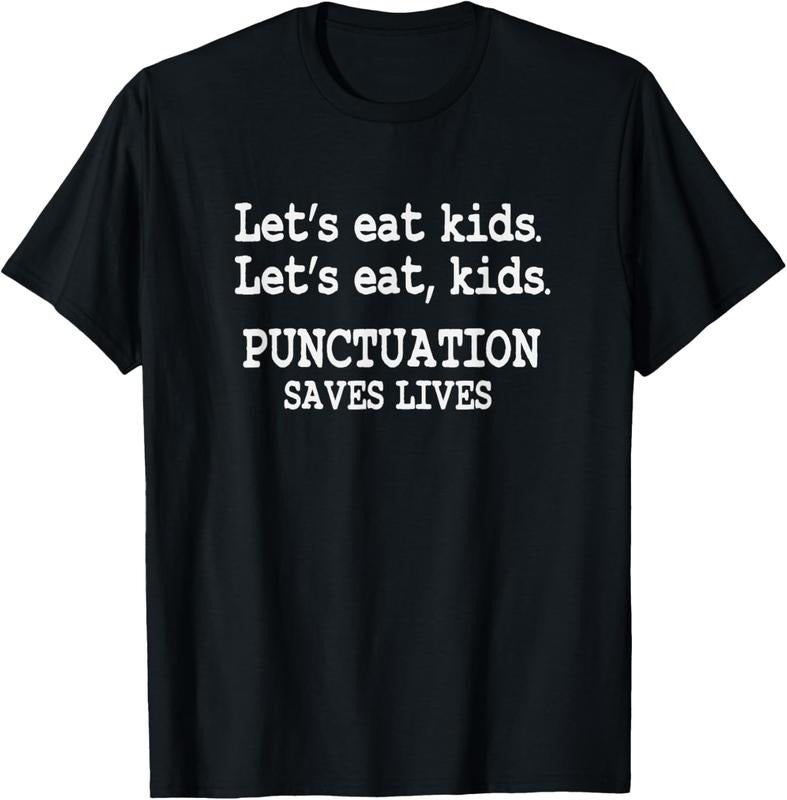 100% Cotton Funny Let's Eat  Punctuation Saves Lives Teacher T-Shirt Hoodie, Sweatshirt | WearSparks.com
