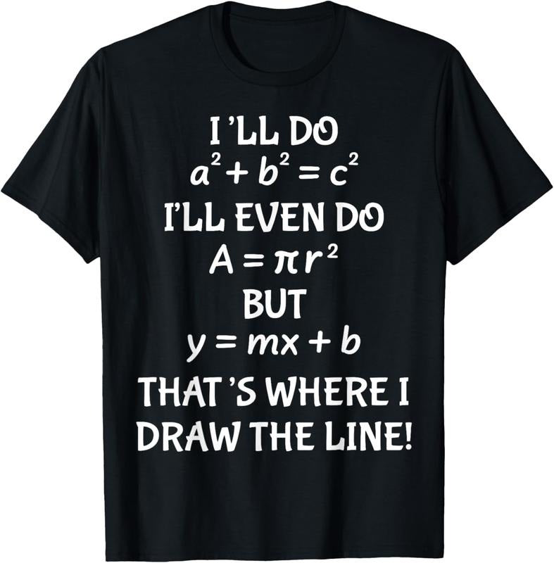 100% Cotton Funny Math Teacher Joke Men Women Fun Best Math Quotes T-Shirt Hoodie, Sweatshirt | WearSparks.com