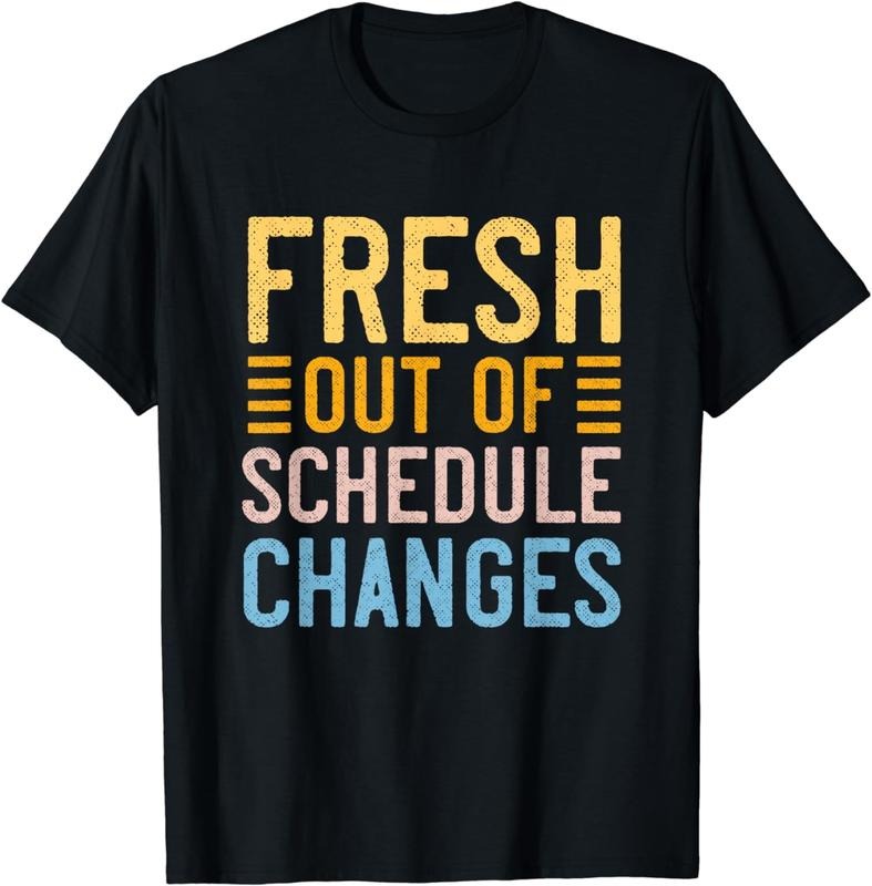 [100% Cotton]Funny School Counselor Fresh Out Of Schedule Changes Humor T-Shirt Hoodie, Sweatshirt | WearSparks.com