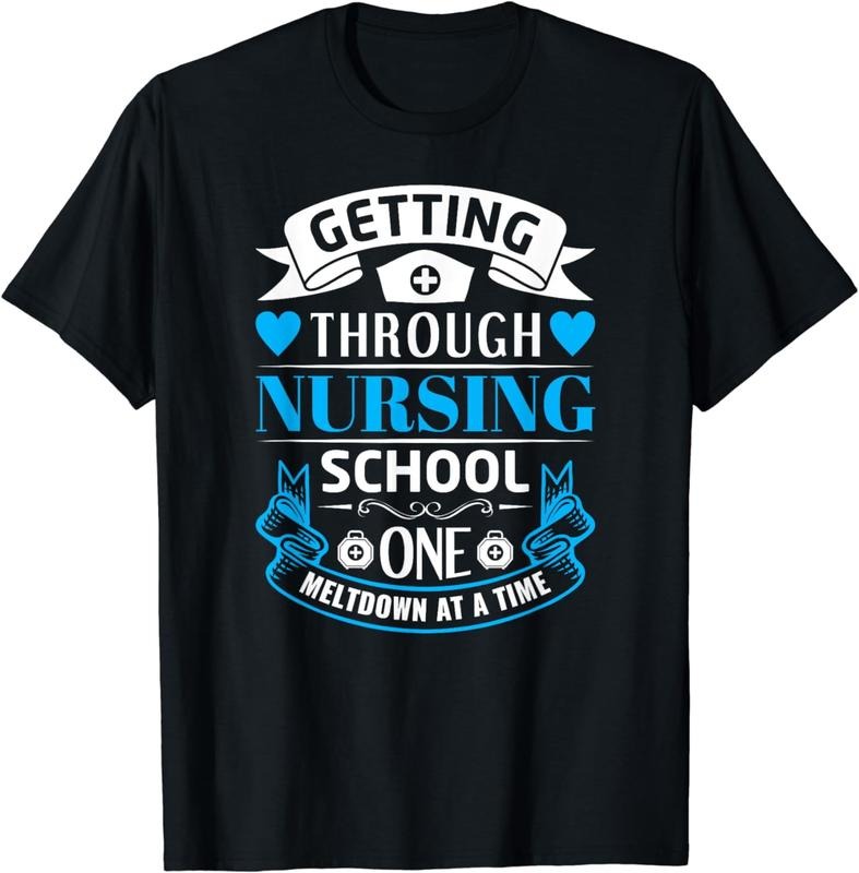 [100% Cotton]Getting Through Nursing School, One Meltdown At A Time T-Shirt Hoodie, Sweatshirt | WearSparks.com