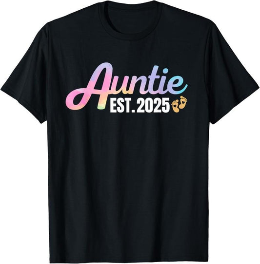 100% Cotton Gifts For New Auntie Est 2025 Tie Dye Promoted to Aunt 2025 T-Shirtstyle{n002}2 T-Shirts, Hoodie, Sweatshirt