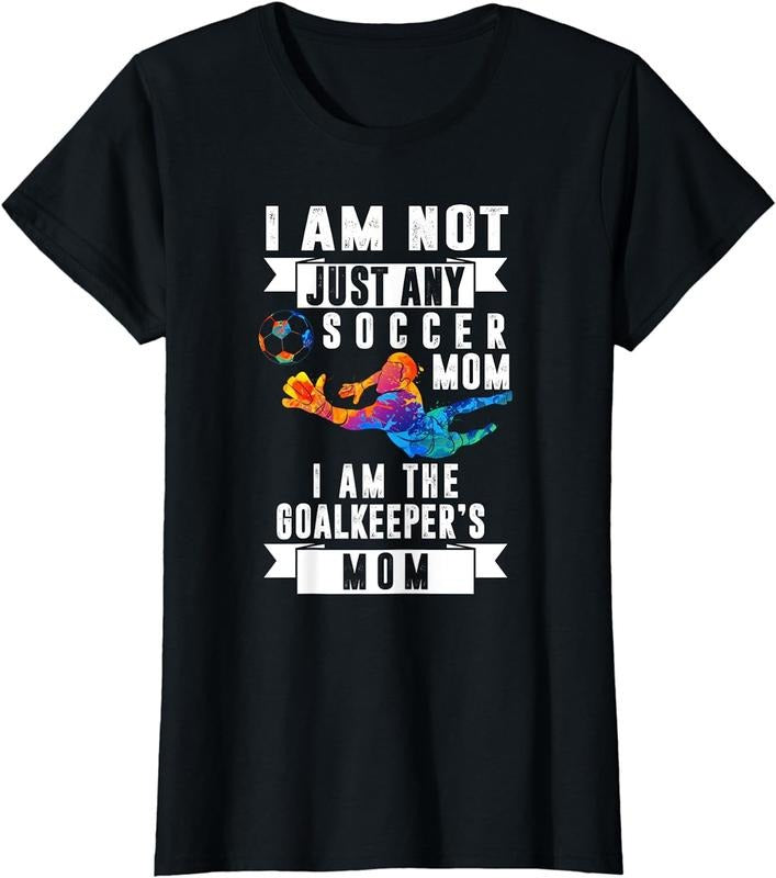 [100% Cotton]Goalkeeper Mom Soccer Goalie Mama Mommy Mother Sports Lover T-Shirt Hoodie, Sweatshirt | WearSparks.com