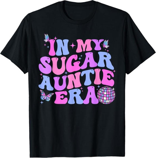 100% Cotton Groovy In My Sugar Auntie Best Auntie Ever Best Funny Aunt T-Shirt Hoodie, Sweatshirt | WearSparks.com