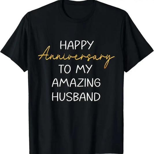 100% Cotton Happy Anniversary To My Amazing Husband Idea For Couples T-Shirt Hoodie, Sweatshirt | WearSparks.com