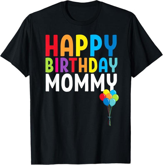 100% Cotton Happy Birthday Mommy Cute  Mom's Birthday Gift T-Shirt Hoodie, Sweatshirt | WearSparks.com