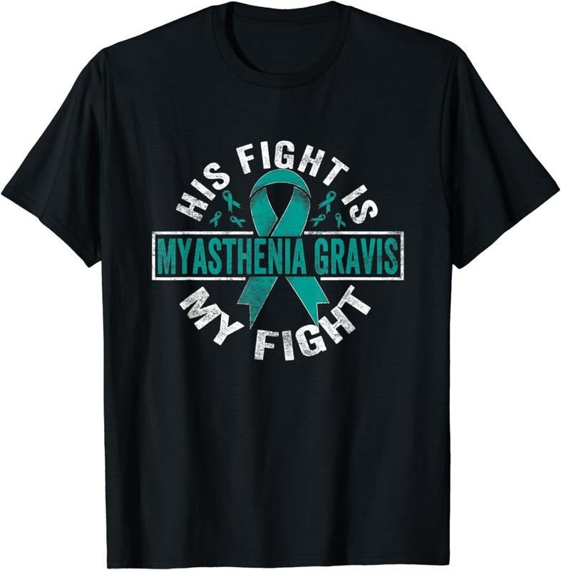 [100% Cotton]His fight is my fight Myasthenia Gravis Awareness T-Shirt Hoodie, Sweatshirt | WearSparks.com