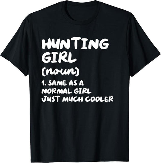 100% Cotton Hunting Girl Definition Funny T-Shirt Hoodie, Sweatshirt | WearSparks.com