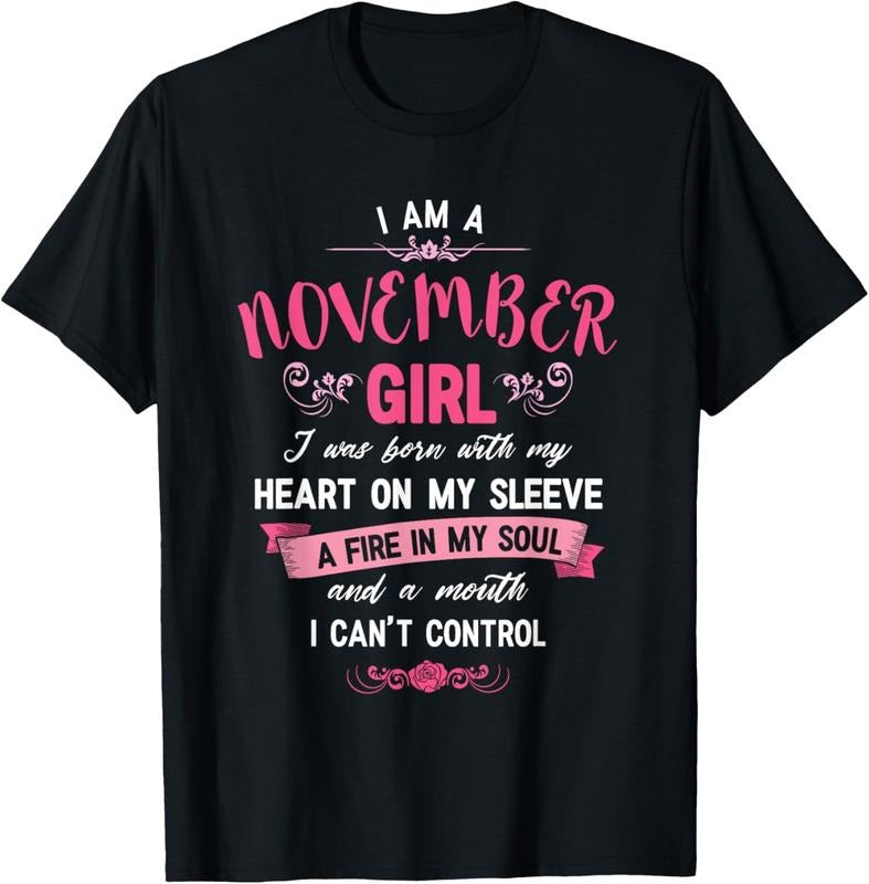 100% Cotton I Am A November Girl T-Shirt Womens Birthday Gifts Shirt T-Shirt Hoodie, Sweatshirt | WearSparks.com