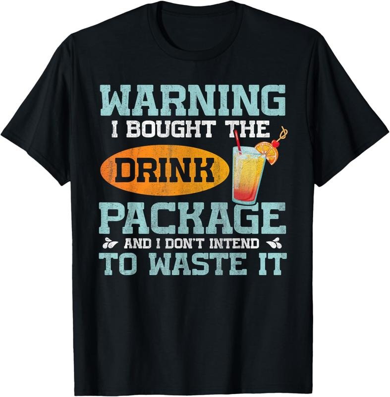 100% Cotton I Bought The Drink Package Funny Cruise Ship Drink Package T-Shirt Hoodie, Sweatshirt | WearSparks.com