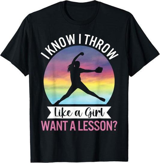 100% Cotton I Know I Throw Like A Girl Funny Women's Softball Pitcher T-Shirt Hoodie, Sweatshirt | WearSparks.com