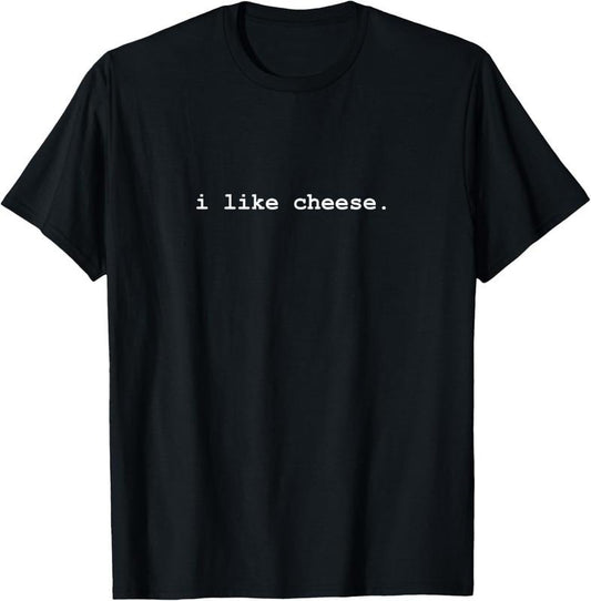100% Cotton I Like Cheese Minimalist Funny T-Shirt T-Shirt Hoodie, Sweatshirt | WearSparks.com