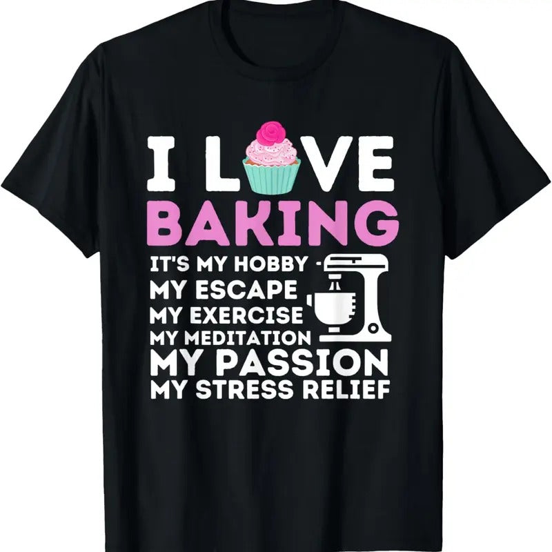 100% Cotton I Love Baking - Funny Cupcake Baker Pastry Baking Gift T-Shirt Hoodie, Sweatshirt | WearSparks.com