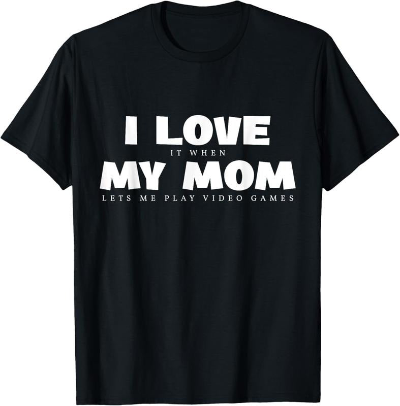 100% Cotton I Love It When My Mom Lets Me Play Video Games Funny Gamer T-Shirt Hoodie, Sweatshirt | WearSparks.com