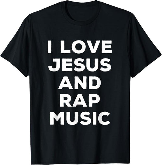100% Cotton I Love Jesus And Rap Music Funny Religious Faith T-Shirt Hoodie, Sweatshirt | WearSparks.com