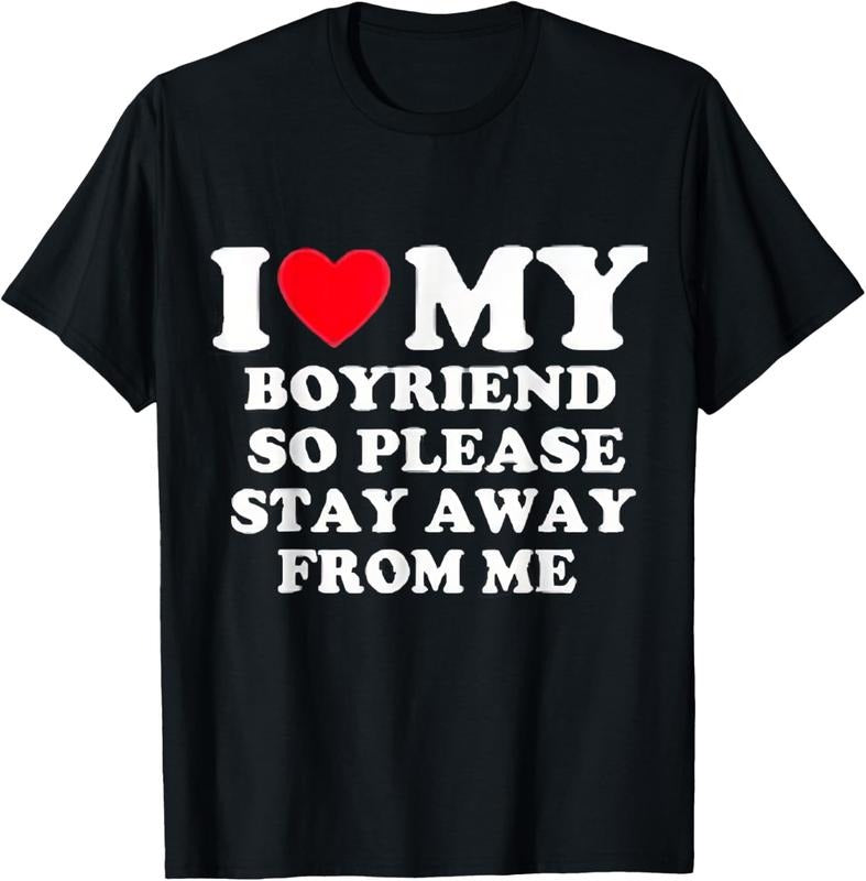 100% Cotton I Love My Boyfriend So Please Stay Away From Me Valentines T-Shirt Hoodie, Sweatshirt | WearSparks.com