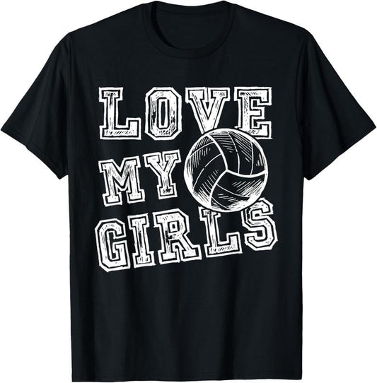 100% Cotton I Love My Girls Volleyball Shirt for Moms, Dad & Coaches T-Shirt Hoodie, Sweatshirt | WearSparks.com