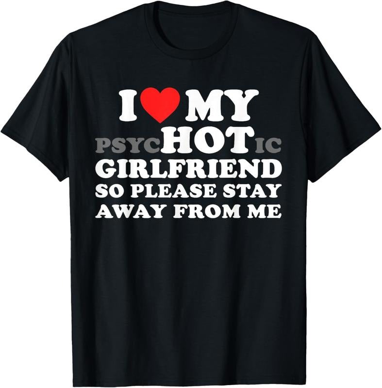 100% Cotton I Love My PsyHOTic Girlfriend So Please Stay Away From Me T-Shirt Hoodie, Sweatshirt | WearSparks.com