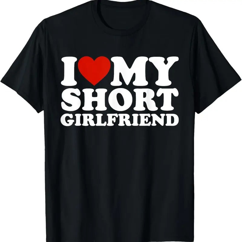 100% Cotton I Love My Short Girlfriend Matching Boyfriend Girlfriend T-Shirt Hoodie, Sweatshirt | WearSparks.com