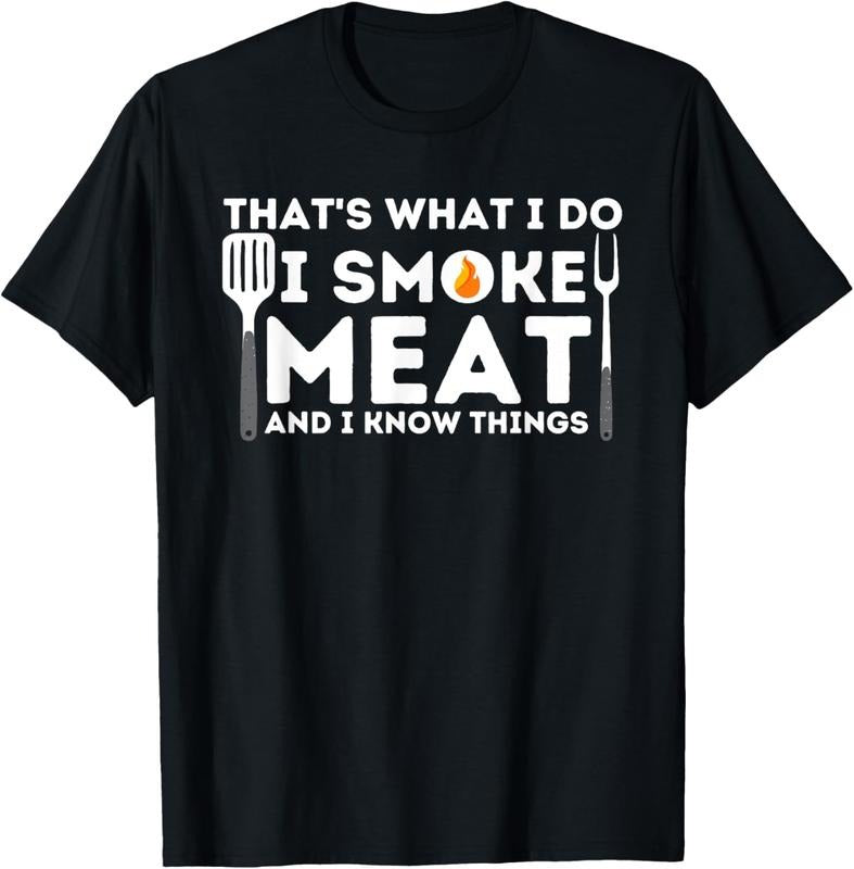 100% Cotton I Smoke Meat And I Know Things BBQ Smoker Barbecue Grilling T-Shirt Hoodie, Sweatshirt | WearSparks.com