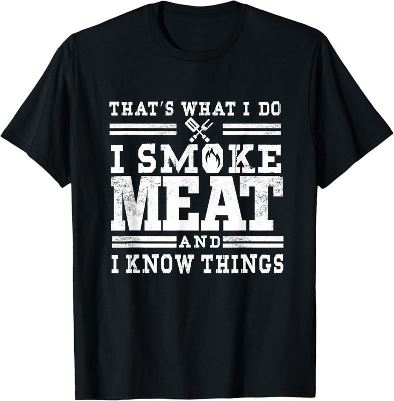 100% Cotton I Smoke Meat And I Know Things Funny BBQ Chef Grill Dad T-Shirt Hoodie, Sweatshirt | WearSparks.com