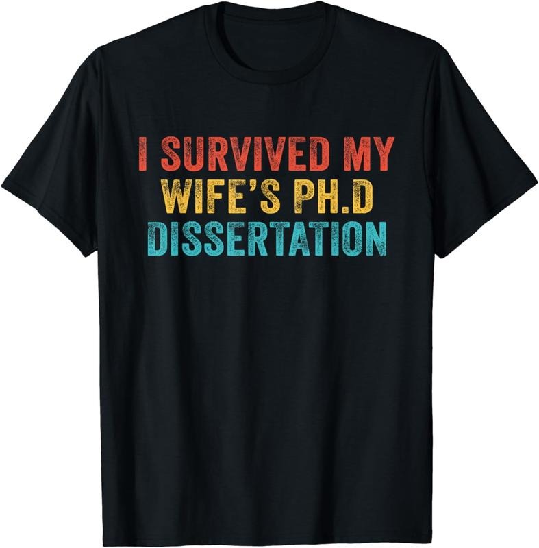 [100% Cotton]I Survived My Wife's Ph.D Dissertation Funny Vintage Retro T-Shirt Hoodie, Sweatshirt | WearSparks.com