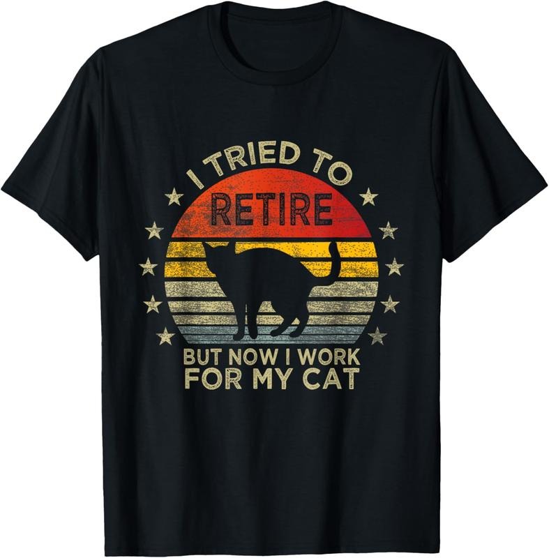 100% Cotton I Tried To Retire But Now I Work For My Cat Retirement T-Shirt Hoodie, Sweatshirt | WearSparks.com