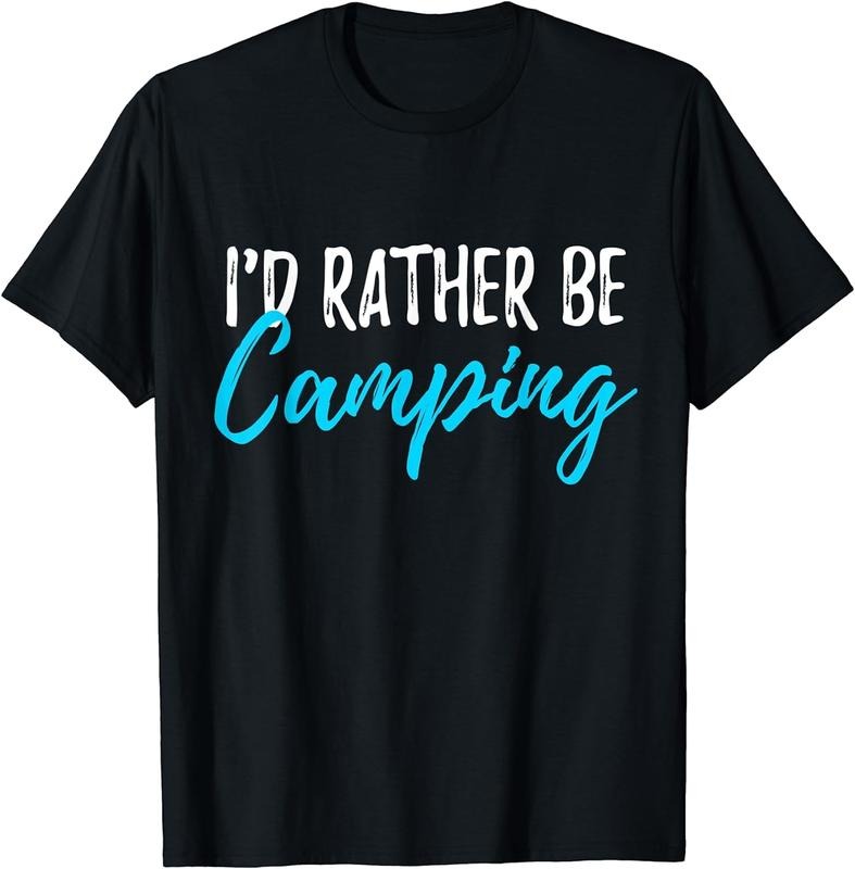 [100% Cotton]I'd Rather Be Camping Gear T-Shirt Funny Campers Shirt T-Shirt Hoodie, Sweatshirt | WearSparks.com
