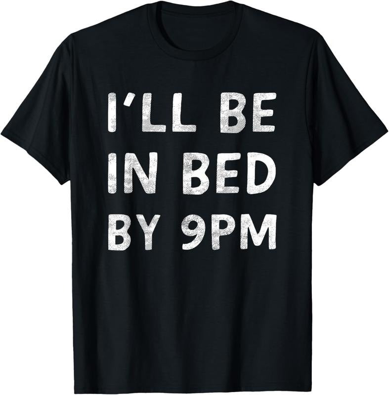 100% Cotton I'll Be In Bed By 9PM Healthy Lifestyle Quality Sleep T-Shirt Hoodie, Sweatshirt | WearSparks.com