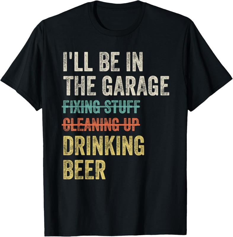 100% Cotton I'll Be in the Garage Drinking Beer Mechanic Car Guy Vintage T-Shirt Hoodie, Sweatshirt | WearSparks.com