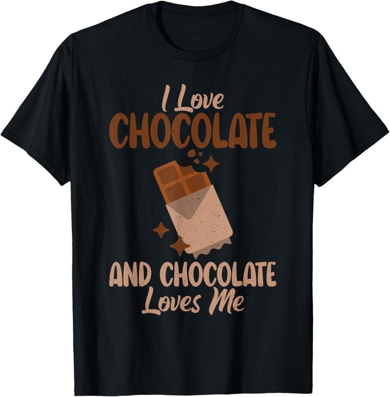 100% Cotton I love Chocolate and Chocolate loves me Chocolate Lover T-Shirt Hoodie, Sweatshirt | WearSparks.com
