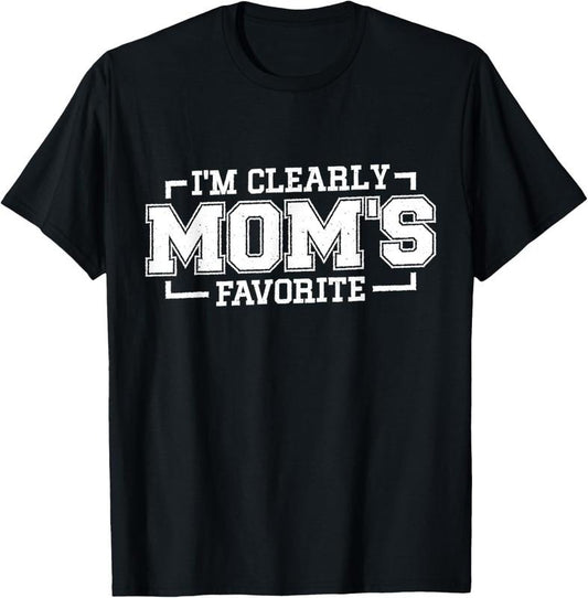 100% Cotton I'm Clearly Mom's Favorite, Favorite  And Favorite Son T-Shirt Hoodie, Sweatshirt | WearSparks.com