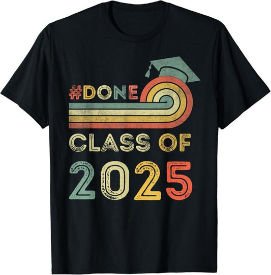 100% Cotton I'm Done Class Of 2025, Graduation 2025 T-Shirt Hoodie, Sweatshirt | WearSparks.com