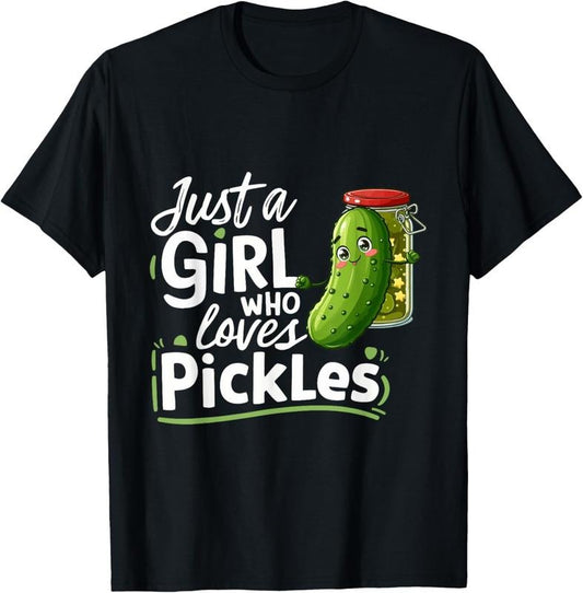 100% Cotton I'm Just A Girl Who Loves Pickles For Funny Pickle Lovers T-Shirt Hoodie, Sweatshirt | WearSparks.com