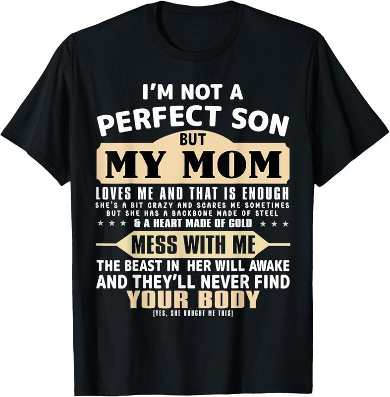 100% Cotton I'm Not a Perfect Son But My Mom Loves Me Mother's Day Men T-Shirt Hoodie, Sweatshirt | WearSparks.com