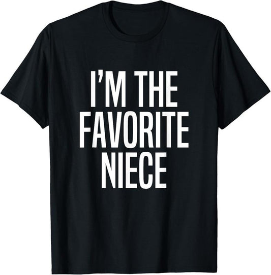 100% Cotton I'm The Favorite Niece T-Shirtstyle{n002}2 T-Shirts, Hoodie, Sweatshirt | WearSparks.com