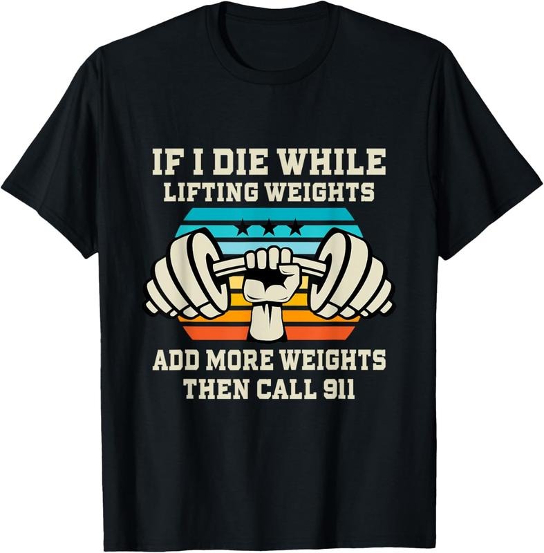 100% Cotton If I Die While Lifting Weights - Funny Workout & Gym Gift T-Shirt Hoodie, Sweatshirt | WearSparks.com