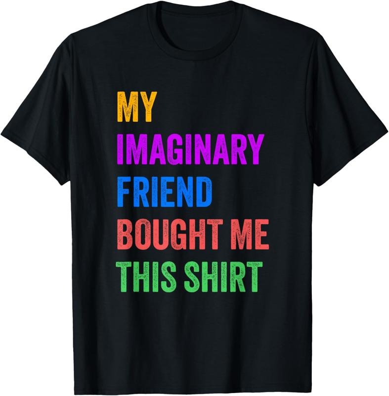 100% Cotton Imaginary Friend Bought Me This Funny T-Shirt Hoodie, Sweatshirt | WearSparks.com