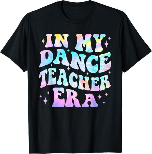 100% Cotton In My Dance Teacher Era Back To School Dance Instructor T-Shirt Hoodie, Sweatshirt | WearSparks.com