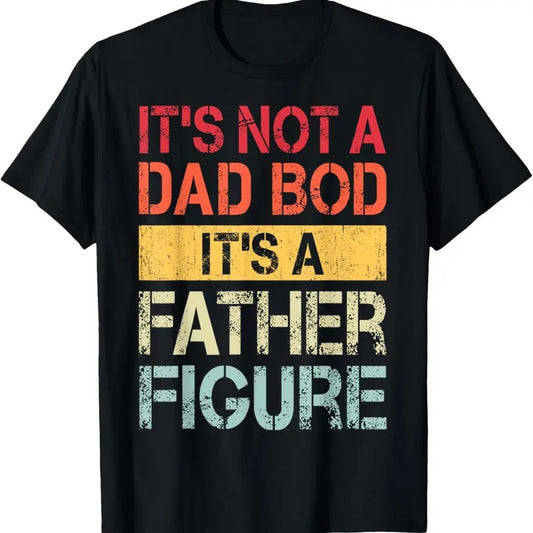 100% Cotton It's Not A Dad Bod It's A Father Figure Funny Retro Vintage T-Shirt Hoodie, Sweatshirt | WearSparks.com