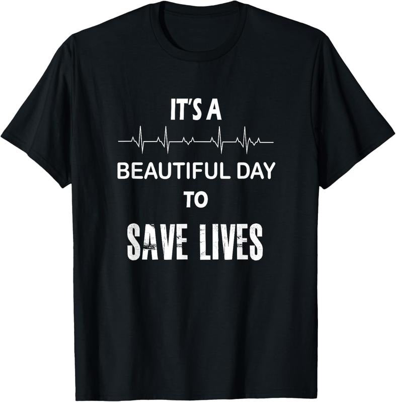 100% Cotton It's a beautiful day to save lives shirt | nurse Tshirt T-Shirt Hoodie, Sweatshirt | WearSparks.com